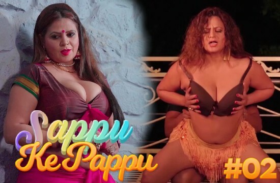 Sappu ke Pappu (2020) UNRATED Hindi S01E02