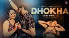 Dhokha 2023 FlizMovies Originals Hot Web Series Episode 03