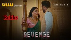 Revenge – S01E06 – 2024 – XXX Hot Web Series – Ullu